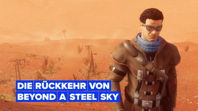 Die Rückkehr von Beyond the steel sky